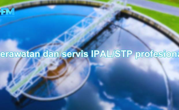 Perawatan dan servis IPAL/STP profesional